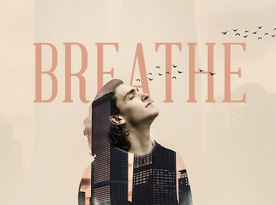 BREATHE POSTER breathe illustration photoshop poster design