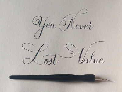 Never Lost Value- Modern Calligraphy