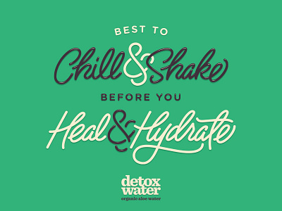 Chill & Shake detox water script treatment type typography