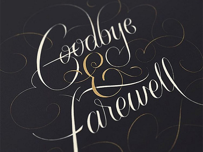 Goodbye & Farewell calligraphy design handletter lettering script type typography