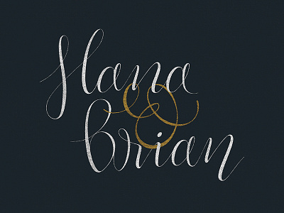 Hana & Brian design handletter lettering script type typography