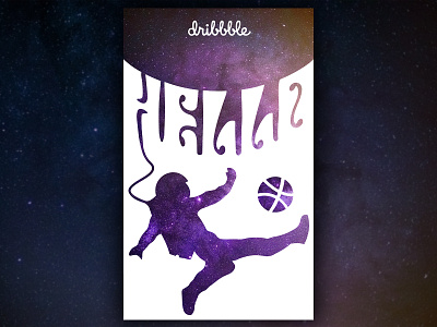 Hello Dribble astronaut first shot hello dribble psychedelic space