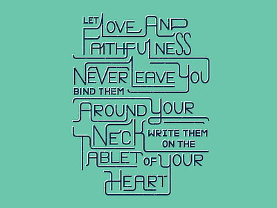 2/52: Proverbs 3:3 bible verse faith graphic design heart love type typography