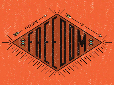 There is freedom arrow freedom line southwest texture triangle type