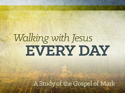 Walking with Jesus Every Day blue gold green kinic slab sermon walking