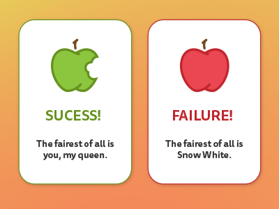 Snow White (#011) 011 apple dailyui day 11 failure flash message snow white success