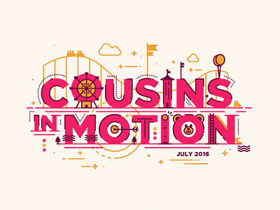 Cousins in Motion amusement park balloons bear farris wheel roller coaster tent type typography