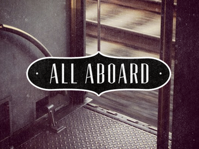 All Aboard black brown motion photo print sign texture tommaso typography white