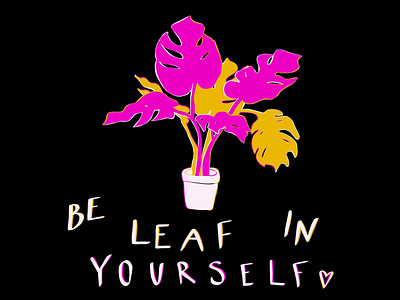 Be Leaf in Yourself dark