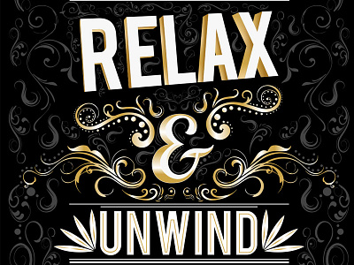 Dribbble Shot Relax black gold poster saying type typography vintage white