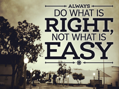 Do what is right. dagny ernestine quote