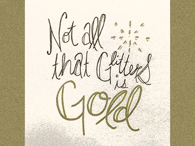 Gold Glitters [hand-lettering] gold hand lettering illustration pen and ink photoshop sketchbook