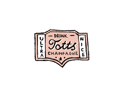 Drink Totts badge champagne patch typography