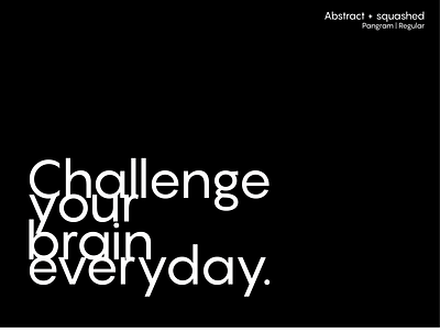 Challenge your brain everyday typography