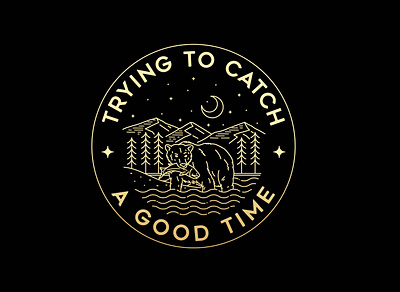 Trying To Catch A Good Time adventure apparel badge beer branding design gold hunter illustration landscape line lineart logo monoline mountains nature river salmon tree wildlife