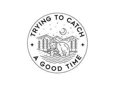 Trying To Catch A Good Time adventure apparel badge beer branding design gold hunter illustration landscape line lineart logo monoline mountains nature salmon tree tshirt wildlife