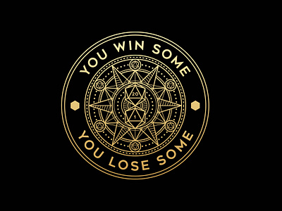 You Win Some - You Lose Some