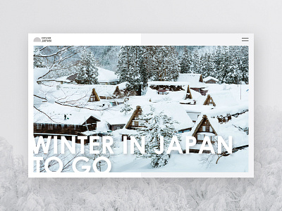 Winter in Japan to go graphic graphicdesign grey japan snow travel web webdesign webdesigner website white winter