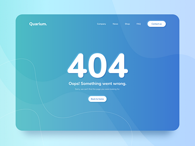Daily UI #008 | 404 page 404 error page 404 not found 404 page blue gradient dailyui dailyui 008 dailyuichallenge error error message error page fluid design fluids gradient gradients neumorphism ocean ui ux water wrong