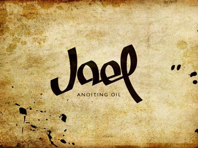 Jael Anoiting Oil