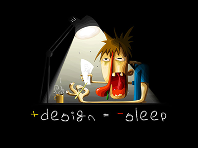 + design = - sleep