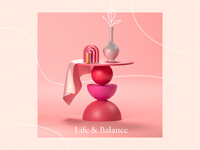 Life & Balance art direction cinema4d design illustration stilllife