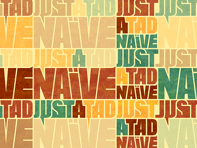 Just A Tad Naive band camouflage flat just logo naive poster tad texture type typography vector