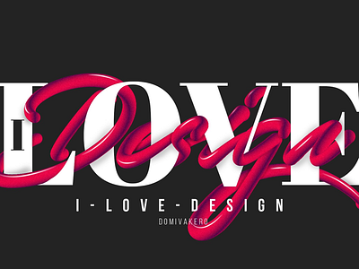 I Love Design illustrator lettering photoshop vector