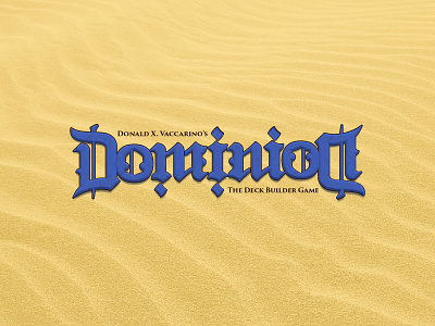 Dominion Deck Builder Game | Type Treatment EXERCISE ambigram board game cards deck builder dominion logo rpg type typography vector