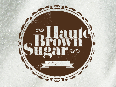 Haute Brown Sugar Logo Reject logo