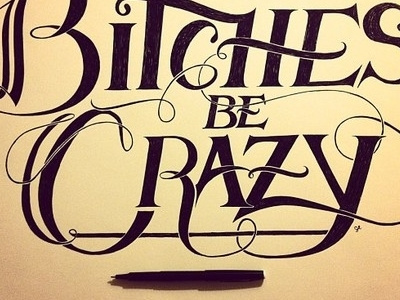 Bitches be crazy. coffee handlettering lettering type typography