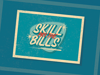 Skill Pay The Bills