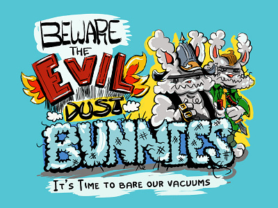 Beware Evil Dust Bunnies comic funny hand lettering humor photoshop social media spring cleaning