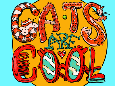 Cats Are Cool animal alphabet animal lover book illustration cat cat lady cat lover comics cozy domestic funny hand lettering humor kidsart pet lover pets photoshop sweet witty