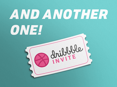 Another Dribbble Invite another one dribbble invitation dribbble invite ticket