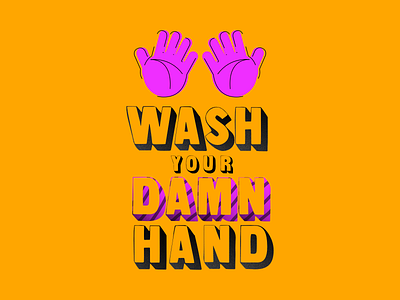 Wash Your Damn Hand affinitydesigner covid 19 design indonesian quarantine stay home stay safe vector