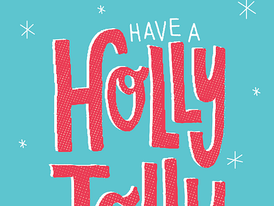 Holly Jolly Christmas christmas design doodle festive hand drawn holiday illustration type typography