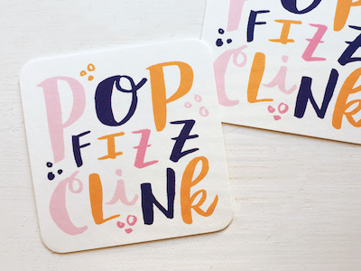 Pop! Fizz! Clink! Coasters coaster design doodle drinking etsy illustration lettering product shop small business stationery typography