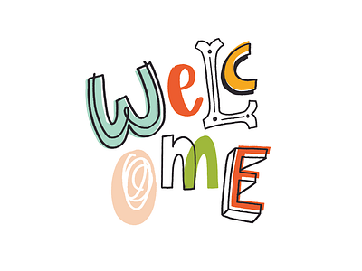 wELcOmE bold lettering bold type colorful hand done type hand drawn hand lettered hand lettering letterer lettering type typography welcome