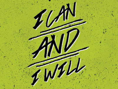 I can and I will distressed grunge i can i will quote teal type typography