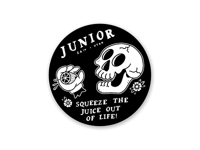 Squeeze the Juice Out of Life