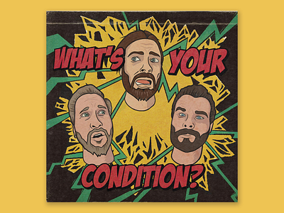 What's Your Condition? comicbook cover art hand drawn illustraion podcast