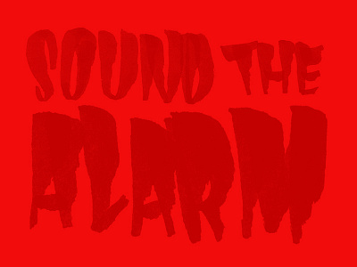 Sound The Alarm brush pen