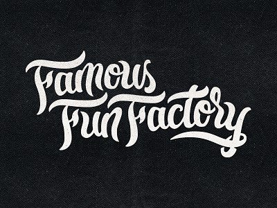 Famous Fun Factory brushpen calligraphy cursive famous fun illustration lettering logo matt vergotis sketch verg