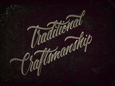 Traditional Craftsmanship brush pen cursive lettering texture type typography