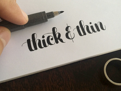 Thick & Thin brush pen cursive lettering practicing type typography