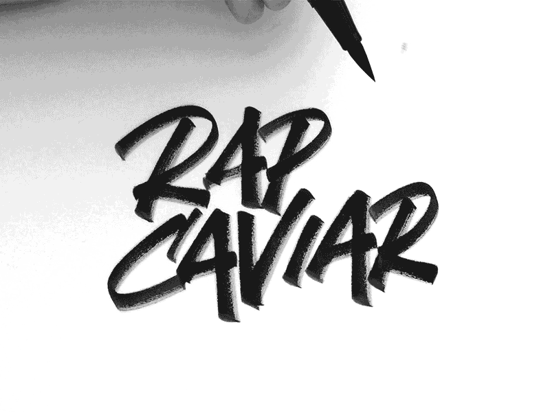RapCaviar - Spotify calligraphy caviar process rap