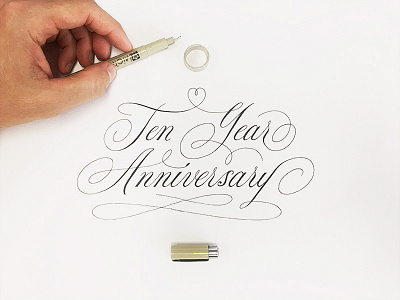 Ten Year Anniversary calligraphy lettering process script