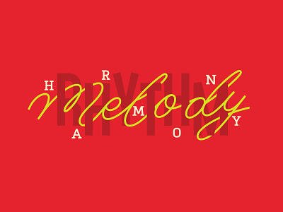 Rhythm, Harmony, Melody cursive lettering mural typography
