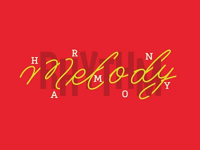 Rhythm, Harmony, Melody cursive lettering mural typography